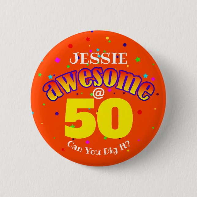AWESOME 50 Orange birthday  2 Inch Round Button (Front)