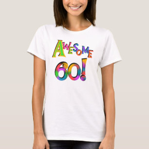 Awesome 60 Birthday T-shirts and Gifts
