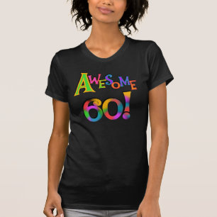 Awesome 60 Birthday T-shirts and Gifts