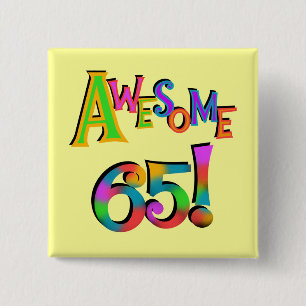 Awesome 65 Birthday Tshirts and Gifts 2 Inch Square Button