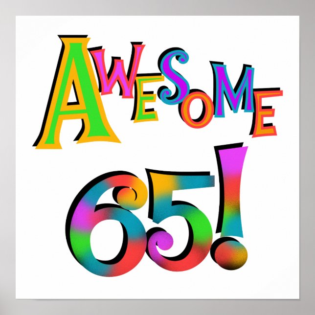 Awesome 65 Birthday Tshirts and Gifts Poster (Front)