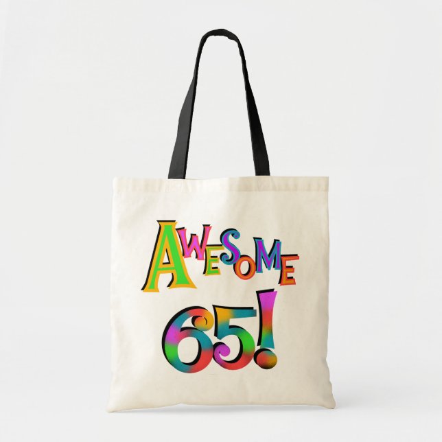 Awesome 65 Birthday Tshirts and Gifts Tote Bag (Front)