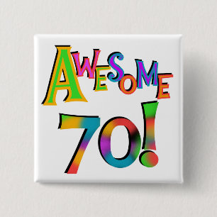 Awesome 70 Birthday T-shirts and Gifts 2 Inch Square Button