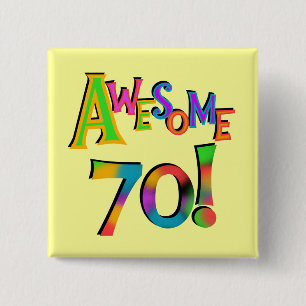 Awesome 70 Birthday T-shirts and Gifts 2 Inch Square Button