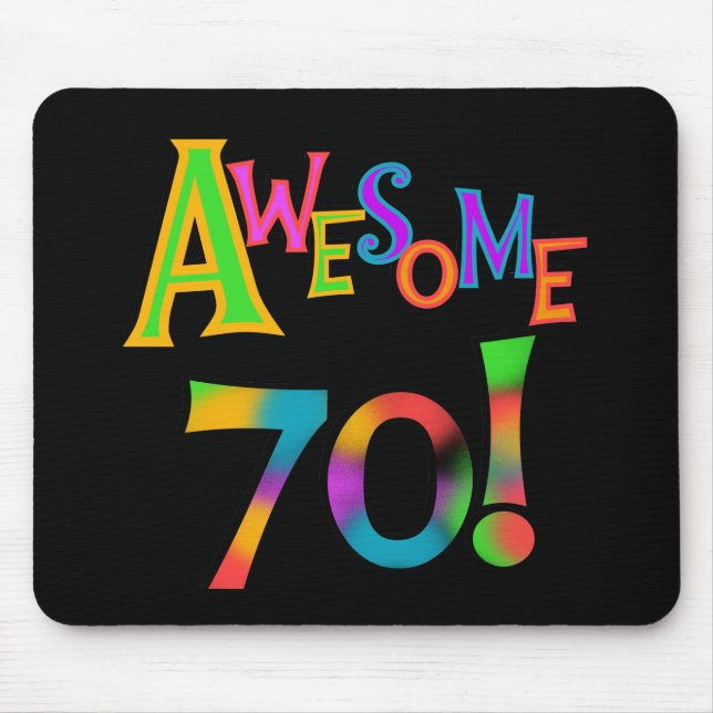 Awesome 70 Birthday T-shirts and Gifts Mouse Pad (Front)
