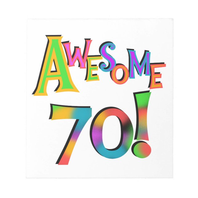 Awesome 70 Birthday T-shirts and Gifts Notepad (Front)