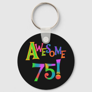 Awesome 75 Birthday T-shirts and Gifts Keychain