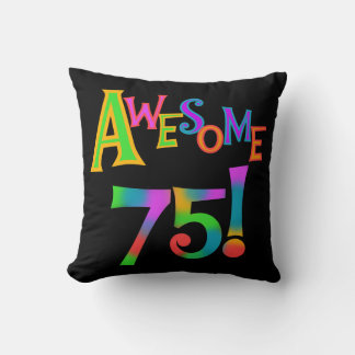 Awesome 75 Birthday T-shirts and Gifts Throw Pillow