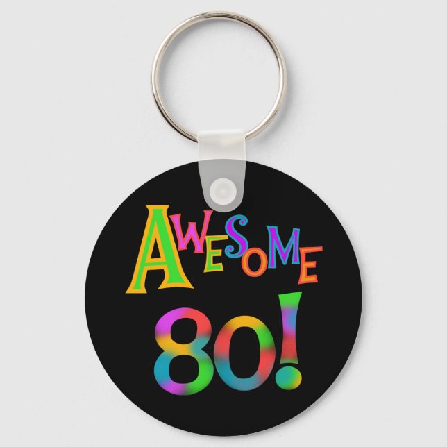 Awesome 80 Birthday T-shirts and Gifts Keychain (Front)