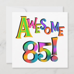 Awesome 85 Birthday T-shirts and Gifts Card