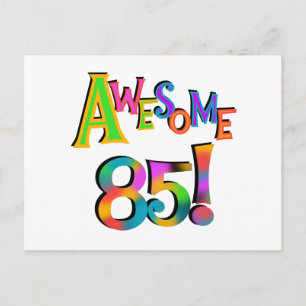 Awesome 85 Birthday T-shirts and Gifts Postcard