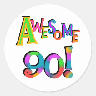 Awesome 90 Birthday T-shirts and Gifs Classic Round Sticker