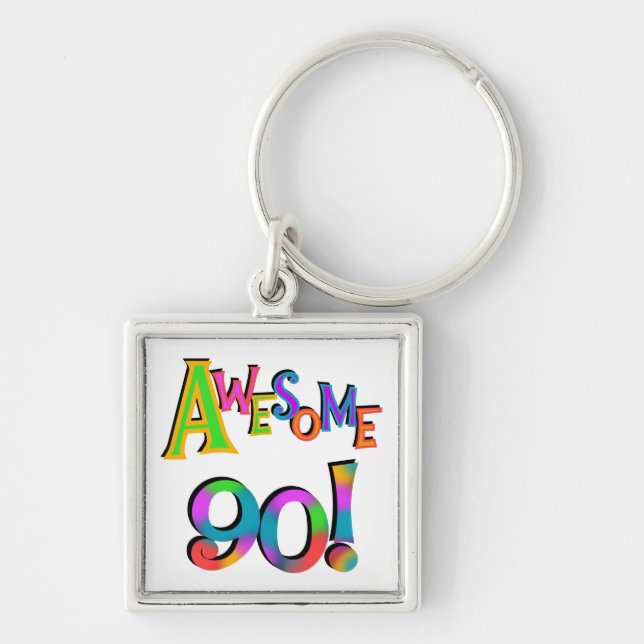 Awesome 90 Birthday T-shirts and Gifs Keychain (Front)
