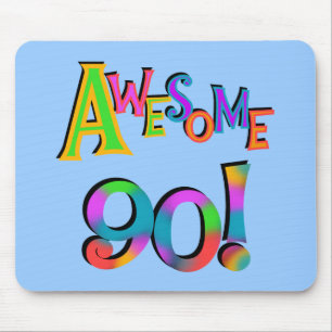 Awesome 90 Birthday T-shirts and Gifs Mouse Pad