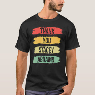 Awesome Abrams Election 2024 Shirt Thank You Stace
