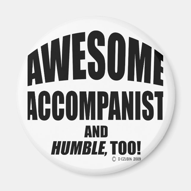 Awesome Accompanist Magnet (Front)
