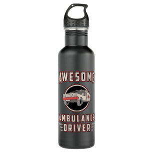Awesome Ambulance Driver Paramedic Emergency Emt 710 Ml Water Bottle