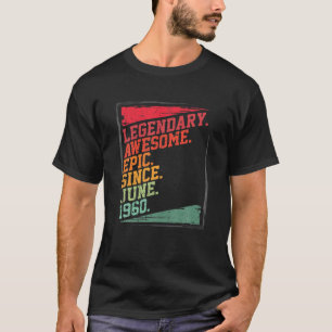 Awesome and Epic Since June 1960 Funny Birthday Gi T-Shirt