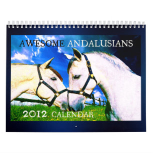 AWESOME ANDALUSIANS 2012 12-Month Wall Calendar