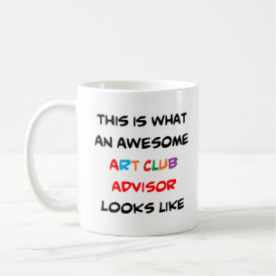 awesome art club advisor coffee mug