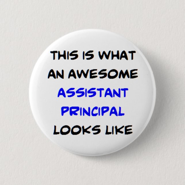 awesome assistant principal 2 inch round button (Front)