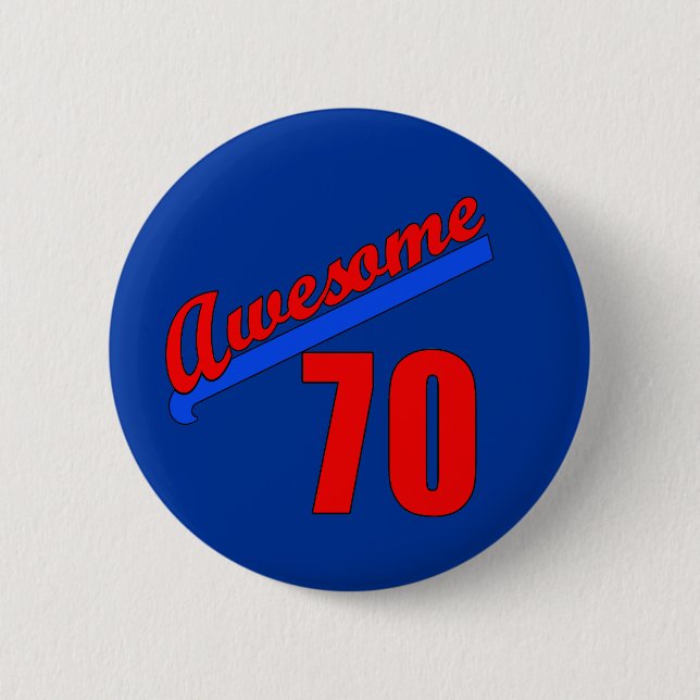 Awesome at 70 Years Old 70th Birthday 2 Inch Round Button (Front)
