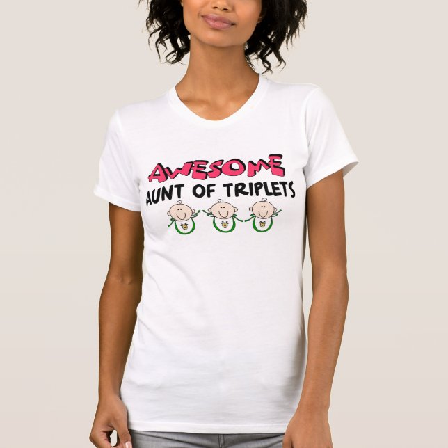 AWESOME Aunt of TRIPLETS T-Shirt (Front)