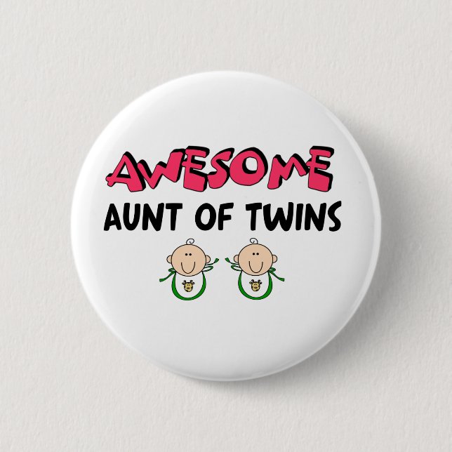 AWESOME Aunt of TWINS 2 Inch Round Button (Front)