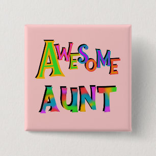 Awesome Aunt T-shirts and Gifts 2 Inch Square Button