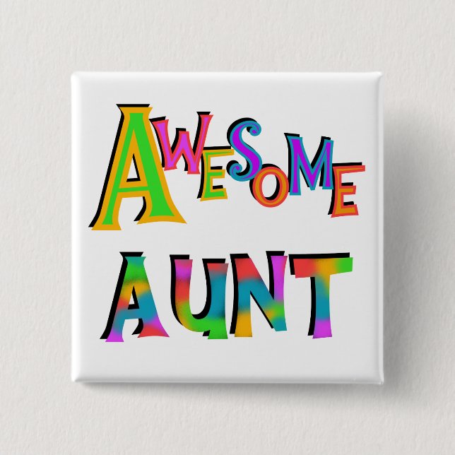 Awesome Aunt T-shirts and Gifts 2 Inch Square Button (Front)