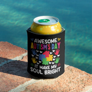 Awesome Autism's Day It Make My Soul Bright Hearts Can Cooler
