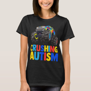 Awesome awareness Monster Truck Crushing Austim Sh T-Shirt