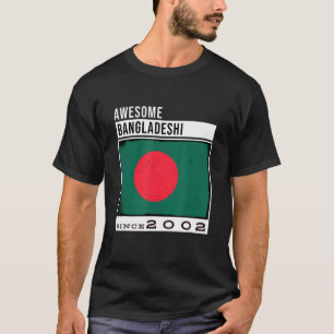 Awesome Bangladeshi Since 2002  Bangladeshi 20th B T-Shirt