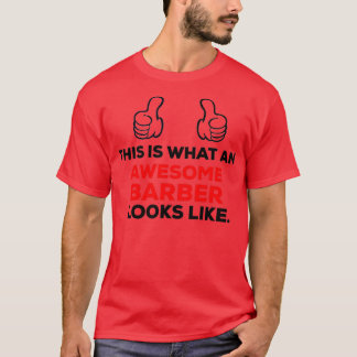 Awesome Barber funny design T-Shirt