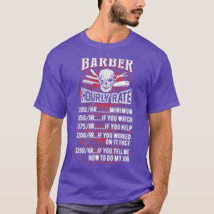 Awesome Barberx27s Hourly Rate T-Shirt