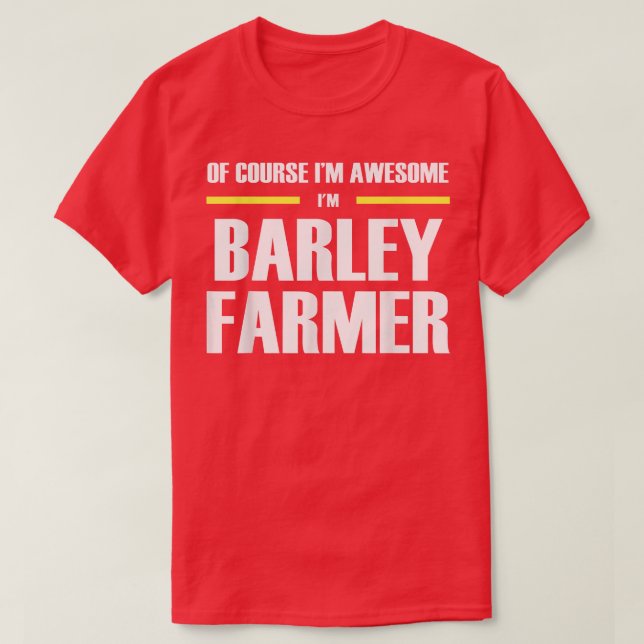 Awesome Barley Farmer  T-Shirt (Design Front)