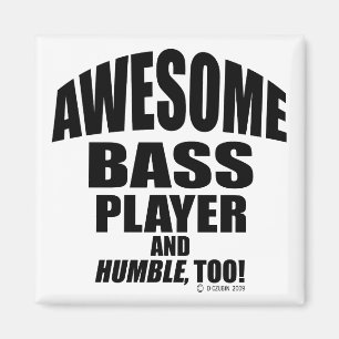 Awesome Bass Player Magnet