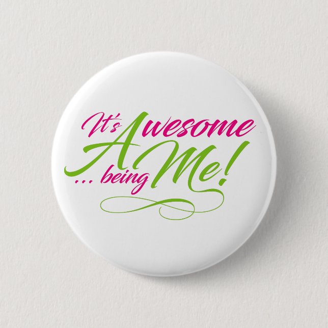 Awesome Being Me Button (Front)