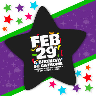 Awesome Birthday 2024 Leap Day Leap Year Feb 29th Star Sticker