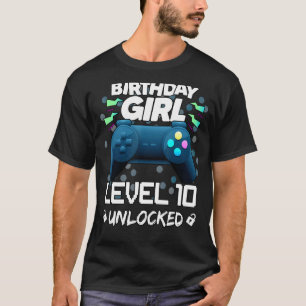 Awesome Birthday Girls Level 10 Unlocked Games T-Shirt