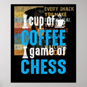 Awesome Board Game - Cup Of Coffee Game Of Chess Poster