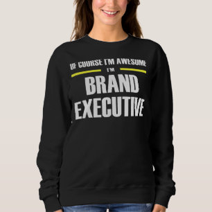 Awesome Brand Executive Sweatshirt