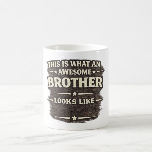 Awesome Brother Looks Like – Funny Quote Design Coffee Mug