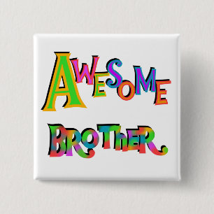 Awesome Brother T-shirts and Gifts 2 Inch Square Button