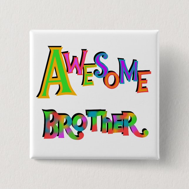 Awesome Brother T-shirts and Gifts 2 Inch Square Button (Front)