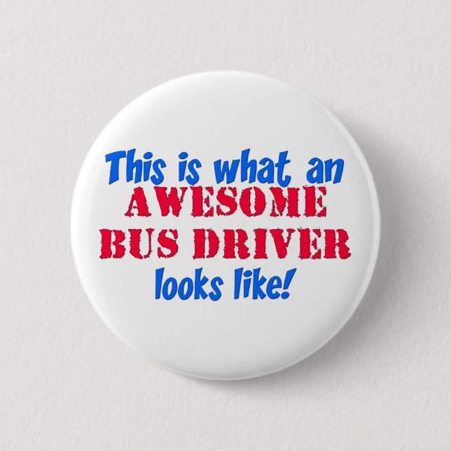 Awesome Bus Driver 2 Inch Round Button (Front)