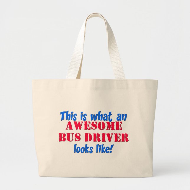 Awesome Bus Driver Large Tote Bag (Front)