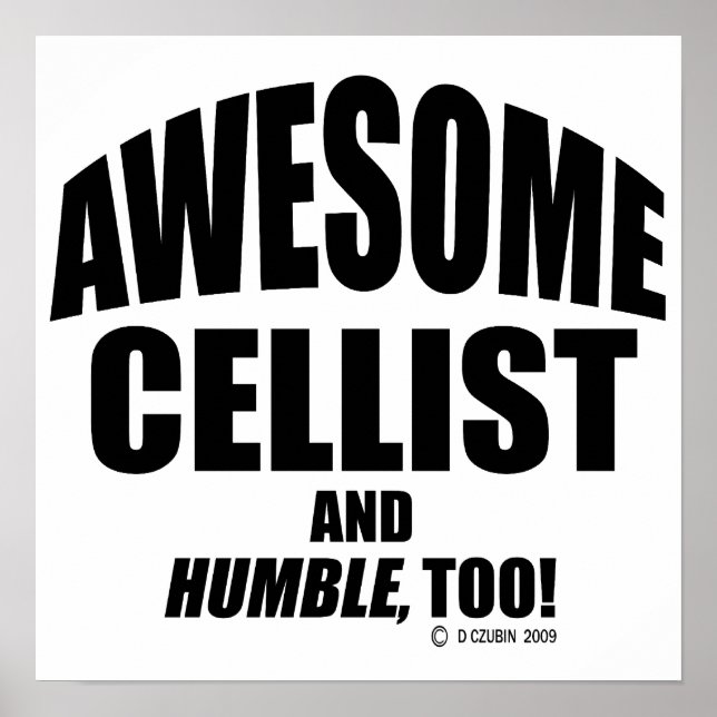 Awesome Cellist Poster (Front)