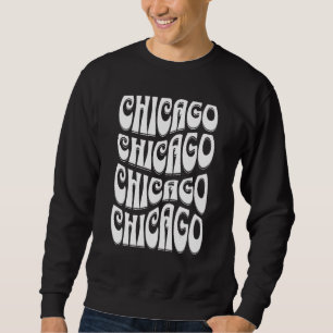 Awesome Chicago Illinois Groovy Retro 60s 70s Styl Sweatshirt