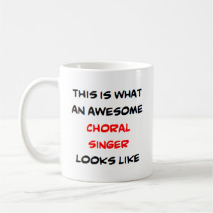 awesome choral singer coffee mug